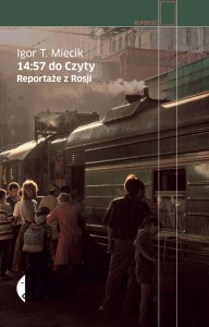 14:57 DO CZYTY. REPORTAŻE Z ROSJI W.2