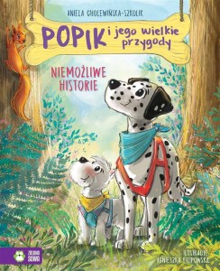 POPIK I JEGO WIELKIE PRZYGODY. NIEMOŻLIWE HISTORIE