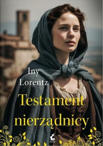 TESTAMENT NIERZĄDNICY, INY LORENTZ