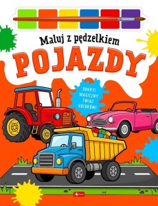 MALUJ PĘDZELKIEM. POJAZDY, WOJCIECH BATURO