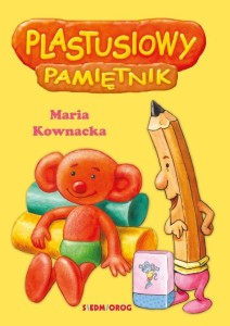 PLASTUSIOWY PAMIĘTNIK, MARIA KOWNACKA