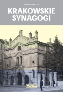 KRAKOWSKIE SYNAGOGI, BARTŁOMIEJ GRZEGORZ SALA