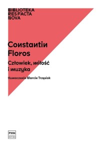 BIBLIOTEKA RES FACTA NOVA. CZŁOWIEK, MIŁOŚĆ..