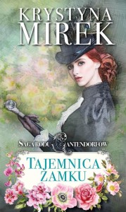 SAGA RODU CANTENDORFÓW T.1 TAJEMNICA ZAMKU