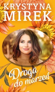 DROGA DO MARZEŃ, KRYSTYNA MIREK