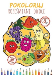 POKOLORUJ ROZEŚNIANE OWOCE, PRACA ZBIOROWA