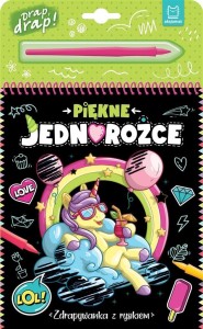 PIĘKNE JEDNOROŻCE. ZDRAPYWANKA Z RYSIKIEM