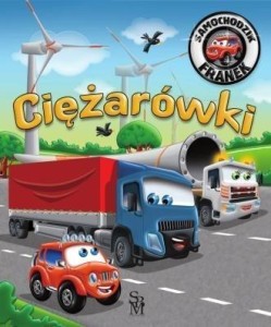 SAMOCHODZIK FRANEK. CIĘŻARÓWKI