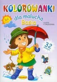 KOLOROWANKA DLA MALUCHA BASIA PASJA