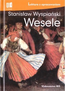 WESELE. LEKTURA Z OPRACOWANIEM
