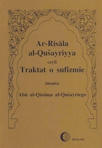 TRAKTAT O SUFIZMIE, AR-RISALA AL-QUSAYRIYYA