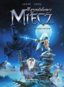 KRYSZTAŁOWY MIECZ T.1 WOŃ ZRZĘDLIWCÓW