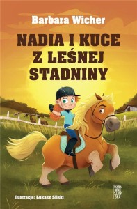 NADIA I KUCE Z LEŚNEJ STADNINY, BARBARA WICHER