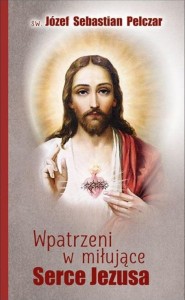 WPATRZENI W MIŁUJĄCE SERCE JEZUSA