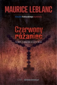 CZERWONY RÓŻANIEC, MAURICE LEBLANC