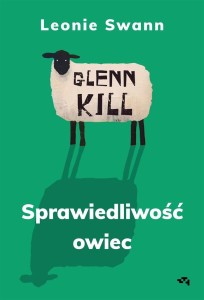 GLENNKILL. SPRAWIEDLIWOŚĆ OWIEC, LEONIE SWANN