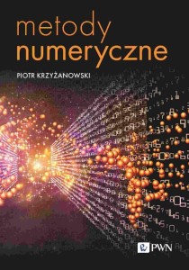 METODY NUMERYCZNE, PIOTR KRZYŻANOWSKI