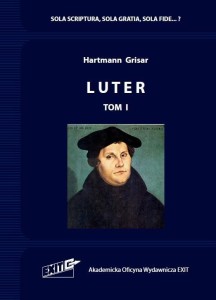 LUTER TŁUMACZENIE I KOMENTARZ T.1, HARTMANN GRISAR