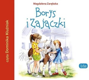 BORYS I ZAJĄCZKI AUDIOBOOK, MAGDALENA ZARĘBSKA
