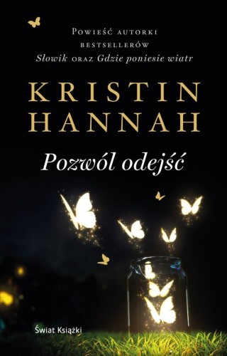 Pozwól odejść, Kristin Hannah