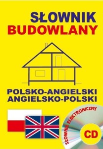 SŁOWNIK BUDOWLANY POLSKO-ANGIELSKI ANG-POL + CD