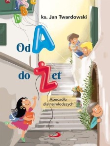 OD A DO ŻET, KS. JAN TWARDOWSKI