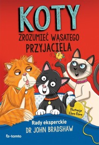 KOTY. ZROZUMIEĆ WĄSATEGO PRZYJACIELA