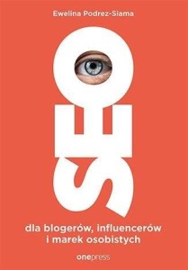 SEO DLA BLOGERÓW, INFLUENCERÓW I MAREK OSOBISTYCH