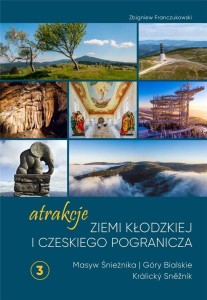 ATRAKCJE ZIEMI KŁODZKIEJ - MASYW ŚNIEŻNIKA
