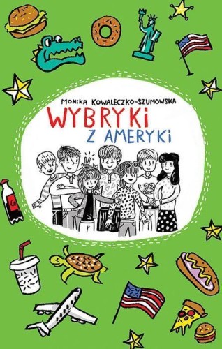 Wybryki z Ameryki, Monika Kowaleczko-Szumowska