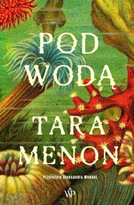 POD WODĄ, TARA K. MENON