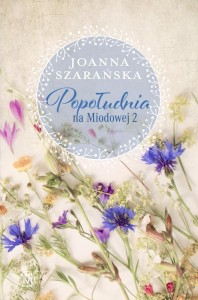 NA MIODOWEJ T.2 POPOŁUDNIA NA MIODOWEJ