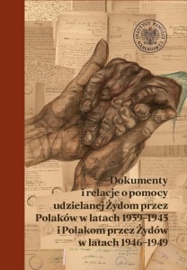 DOKUMENTY I RELACJE O POMOCY UDZIELANEJ ŻYDOM...