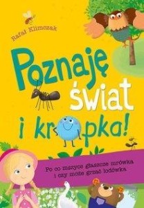 POZNAJĘ ŚWIAT I KROPKA! PO CO MSZYCE GŁASZCZE...