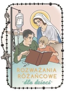 ROZWAŻANIA RÓŻAŃCOWE DLA DZIECI. TAJEMNICE RADOSNE