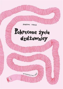 POKRĘCONE ŻYCIE DŻDŻOWNICY