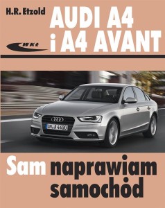 AUDI A4 I A4 AVANT (TYPU B8) MODELE 2007-2015 WKŁ