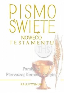 PISMO ŚWIETE - NOWY TESTAMENT MAŁE (KOMUNIA)