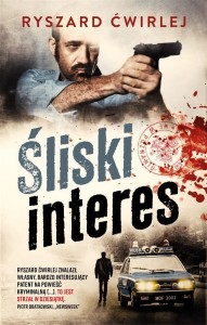 ŚLISKI INTERES W.3, RYSZARD ĆWIRLEJ