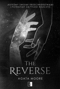 THE REVERSE, AGATA MOORE