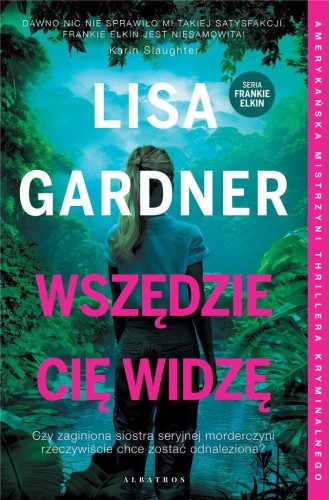 Wszędzie Cię widzę T.3, Lisa Gardner
