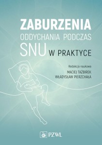 ZABURZENIA ODDYCHANIA PODCZAS SNU W PRAKTYCE