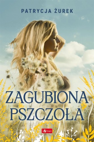 Zagubiona pszczoła, Patrycja Żurek