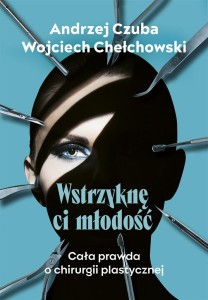 WSTRZYKNĘ CI MŁODOŚĆ