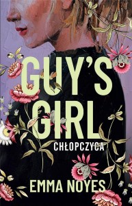 GUY'S GIRL, EMMA NOYES