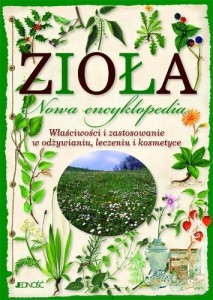 ZIOŁA. NOWA ENCYKLOPEDIA, PRACA ZBIOROWA