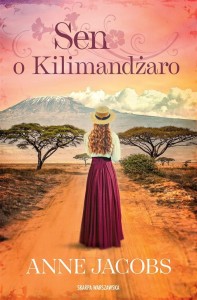SEN O KILIMANDŻARO, ANNE JACOBS