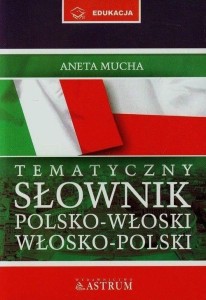SŁOWNIK TEMATYCZNY POLSKO-WŁOSKO-POLSKI + CD TW