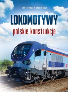 LOKOMOTYWY. POLSKIE KONSTRUKCJE