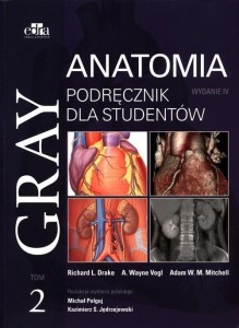 GRAY ANATOMIA. PODRĘCZNIK DLA STUDENTÓW T.2 W.4
